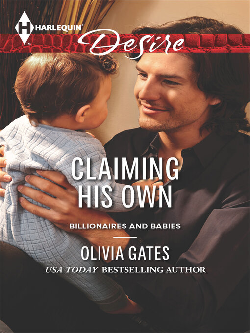 Title details for Claiming His Own by Olivia Gates - Available